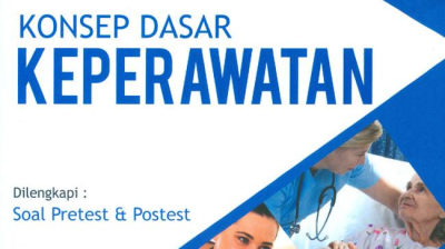 Konsep Dasar Keperawatan (KDK)